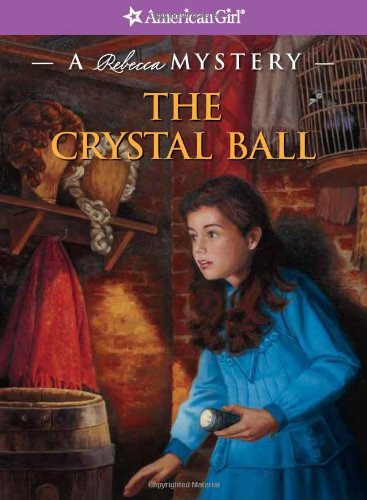 The crystal ball : a Rebecca mystery