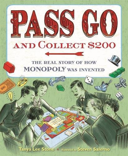 Pass go and collect $200 : the real story of how Monopoly was invented