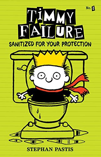 Timmy Failure : sanitized for your protection