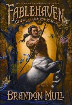 Fablehaven. [3], Grip of the shadow plague /