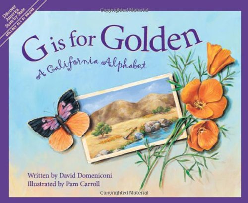 G is for golden : a California alphabet