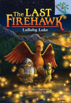 The Last Firehawk #4 : Lullaby Lake
