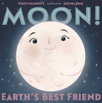 Moon! : Earth's best friend