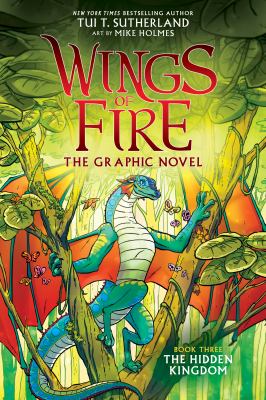 Wings of Fire: The Hidden Kingdom : The Graphic Novel