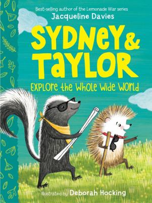 Sydney & Taylor explore the whole wide world